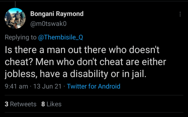 "Men who don’t cheat are either jobless or have a disability” - South African Man Afro News Wire
