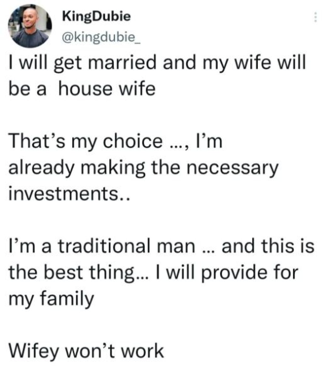 "A happy home with happy children should be the goal of women" Man vows to never permit his wife to work Afro News Wire