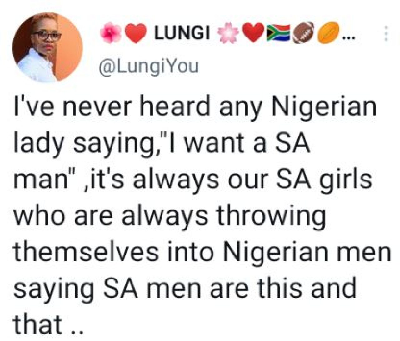 "I've never heard any Nigerian lady say, “I want an SA man”, it's always our girls throwing themselves at Nigerian men. Afro News Wire