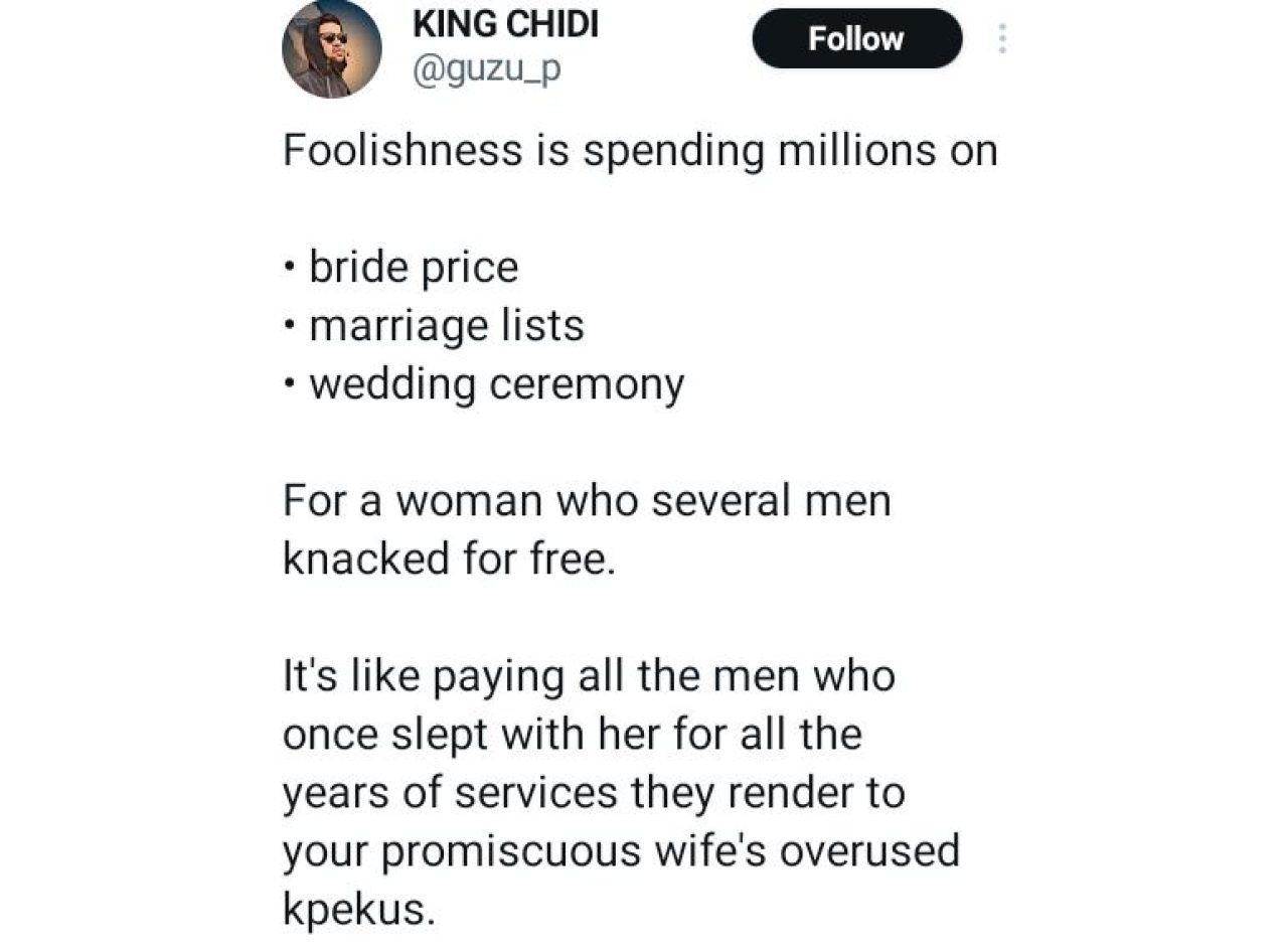 Foolishness is spending millions on bride price, marriage lists and wedding ceremony for an overused 'kpekus' - Nigerian man Afro News Wire